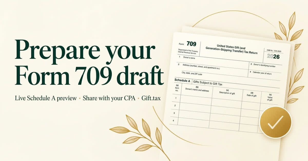 A Form 709 draft with Schedule A filled in